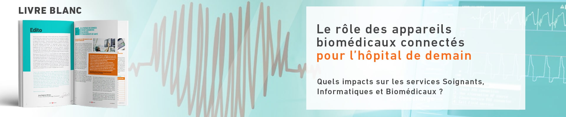 Le rôle des appareils biomédicaux connectés Le rôle des appareils biomédicaux connectés
